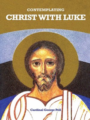 cover image of Contemplating Christ with Luke